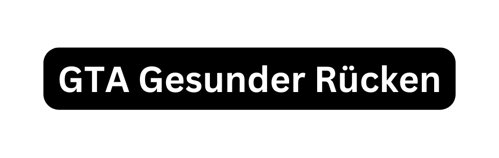 GTA Gesunder Rücken