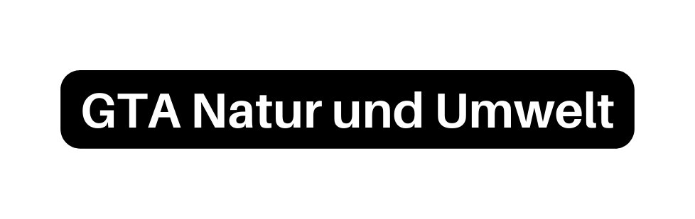 GTA Natur und Umwelt