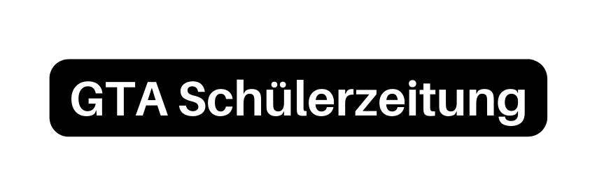 GTA Schülerzeitung