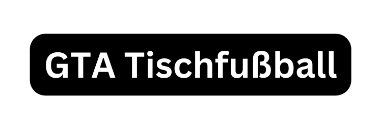 GTA Tischfußball