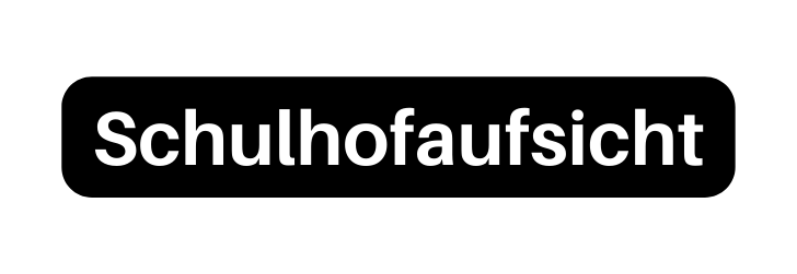 Schulhofaufsicht